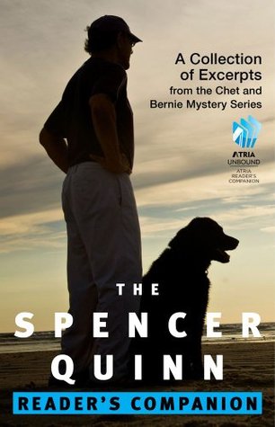 The Spencer Quinn Reader's Companion: A Collection of Excerpts from the Chet and Bernie Mystery Series