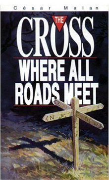 The Cross: Where All Roads Meet