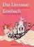 Das Literatur Lesebuch: Deu...