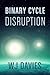 Binary Cycle: Disruption (B...
