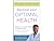 Discover Your Optimal Health: The Guide to Taking Control of Your Weight, Your Vitality, Your Life