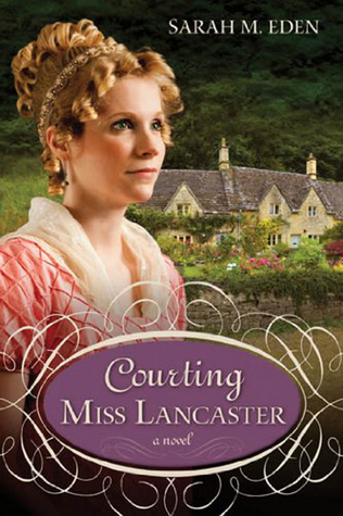 Courting Miss Lancaster By Sarah M Eden