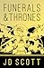 Funerals & Thrones