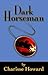 Dark Horseman: Mystery, Adv...