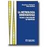 Metrologia dimensionale. Teoria e Procedure di Taratura