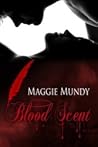 Blood Scent by Maggie Mundy