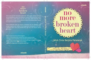 No More Broken Heart: Jatuh Cinta Berjuta Pahalanya