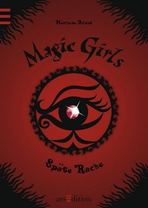 Späte Rache (Magic Girls, #6)
