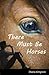 There Must Be Horses