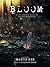 Bloom: Or, the unwritten memoir of Tennyson Middlebrook