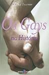 Os Gays na História