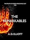 The Remarkables by A.D. Elliott