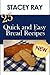 25 Quick and Easy Bread Rec...
