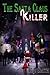 The Santa Claus Killer by R.J.  Smith