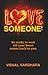 Love Someone!