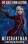 Merchantman (The Girls from Alcyone #1.5) Merchantman (The Girls from Alcyone #1.5)