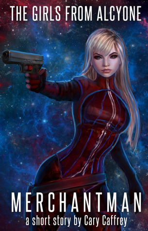 Merchantman (The Girls from Alcyone #1.5)