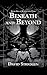 Beneath and Beyond (Blackwa...