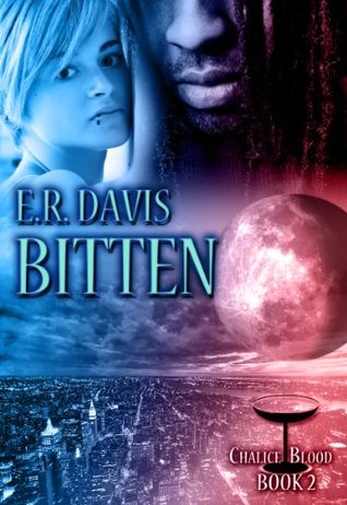 Bitten (Chalice Blood #2)