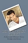 Love at First Slight: Aidan and Olivia's Story (Love at First Slight, #1)