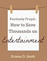 Fearlessly Frugal...
