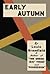 Early Autumn by Louis Bromfield