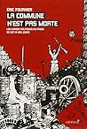 La Commune n'est pas morte. Les usages politiques du passé de 1871 à nos jours