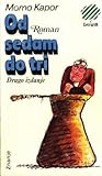 Od sedam do tri
