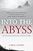 Into the Abyss: How a Deadl...