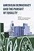 American Democracy and the Pursuit of Equality by Merlin Chowkwanyun
