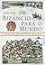 De Bizâncio para o Mundo: A Saga de Um Império Milenar