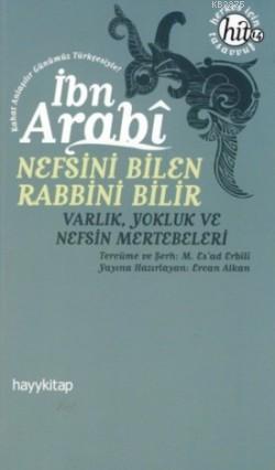 Nefsini Bilen Rabbini Bilir & Varlık Yokluk ve Nefsin Mertebeleri (Paperback)