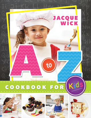 A to Z Cookbook for Kids