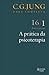 A prática da psicoterapia Vol. 16/1 (Obras completas de Carl Gustav Jung, #16/1)