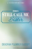 They Still Call Me Sister