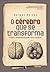O cérebro que se transforma: Como a neurociência pode curar as pessoas