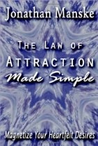 The Law of Attraction Made Simple - Magnetize your heartfelt desires