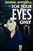 For Your Eyes Only by Sandra Antonelli