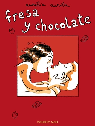 Portada de Fresa y chocolate, de Aurélia Aurita