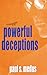 Powerful Deceptions