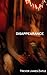 Disappearance