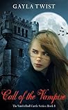 Call of the Vampire by Gayla Twist