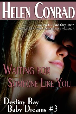 Waiting for Someone Like You (Destiny Bay: Baby Dreams, #3)