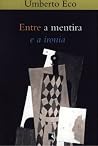 Entre a mentira e...