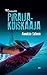 Piraijakuiskaaja by Annukka Salama