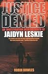 Justice Denied: An Investigation Into the Death of Jaidyn Leskie