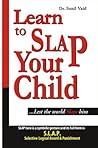 Learn to slap you...