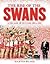 The Rise of the Swans: A Decade of Success 2003-2012