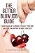The Better Blow Job Guide: ...