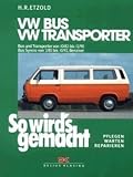 So wird's gemacht. Pflegen - warten - reparieren, Band. 38: VW Bus, VW Transporter